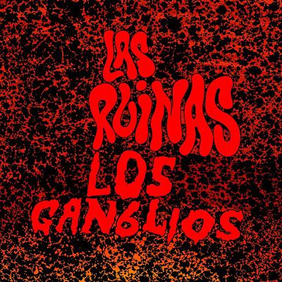 [Apuesta Telúrica] Las Ruinas / Los Ganglios - Split