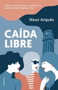 “Caída libre”, de Neus Arqués