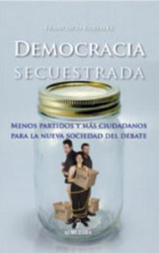 La democracia desfallece y se degrada en todo el mundo por culpa de los políticos 