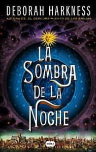 “La sombra de la noche” de Deborah Harkness