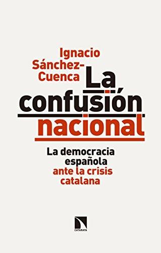 La confusión nacional de Ignacio Sánchez Cuenca