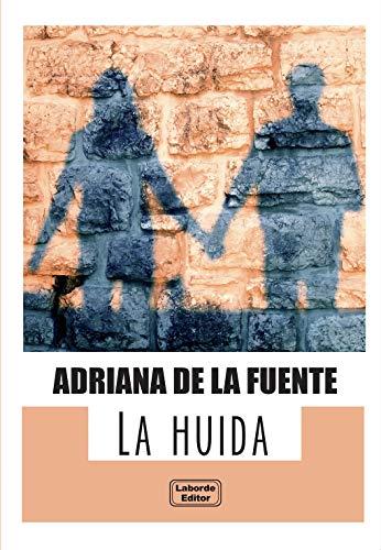 La Huida de Adriana de la Fuente