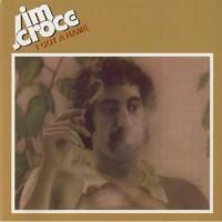 Jim Croce – You Don’t Mess Around with Jim  (ABC Records, 1972) + I Got a Name (ABC Records 1973)