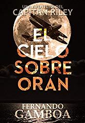 El cielo sobre Orán, Fernando Gamboa