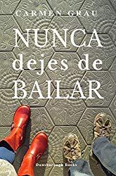 Nunca dejes de bailar, Carmen Grau