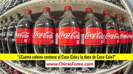 ¿Cuánta cafeína contiene el Coca-Cola y la dieta de Coca-Cola?