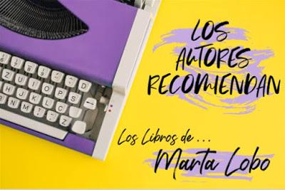 Los Autores Recomiendan .... Los libros de Marta Lobo