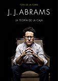 J. J. Abrams: La teoría de la caja (Series y Películas)