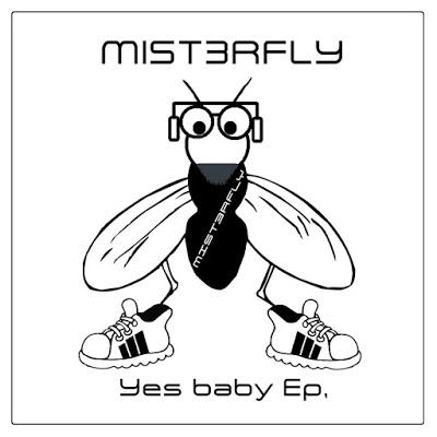 [Apuesta Telúrica] Mist3rfly - Yes Baby EP