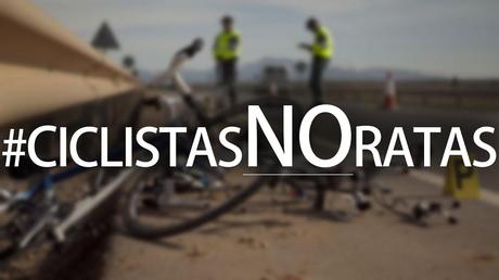 Los ciclistas somos ratas #porunaleyjusta