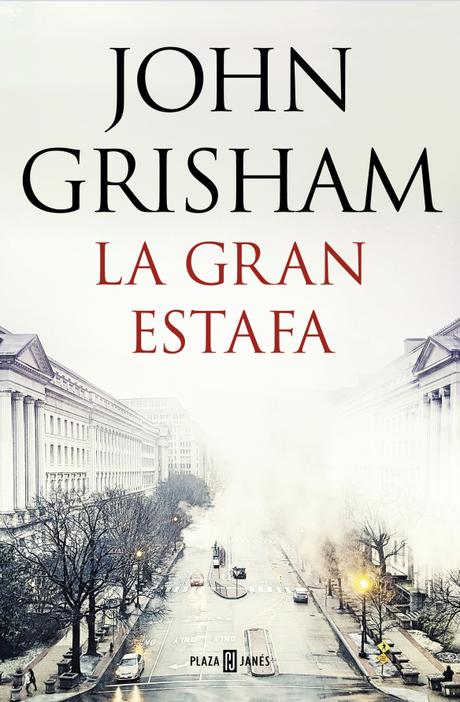 Conoce La Gran Estafa, el nuevo thriller de John Grisham