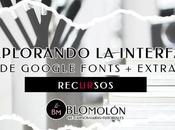 Explorando Interfaz Google Fonts Extra