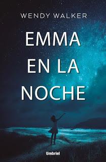 Reseña | Emma en la noche ~ Wendy Walker Reseña | Emma en la noche ~ Wendy Walker
