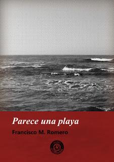 PARECE UNA PLAYA (Francisco M. Romero - Ediciones El Transbordador)