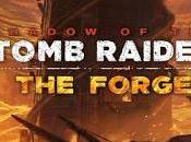 Fragua, primer Shadow Tomb Raider