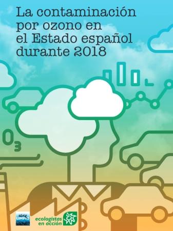 Informe de Ecologistas en Acción: La contaminación por ozono en el Estado español durante 2018