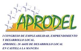 Comienza la cuenta atrás para el I Congreso de Empleabilidad, Emprendimiento y Desarrollo Local. APRODEL: 20 años de Desarrollo Local en Castilla La Mancha