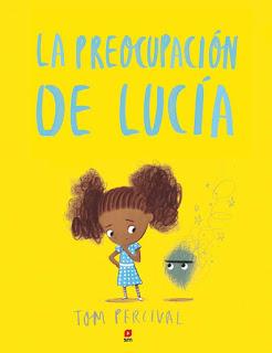 La preocupación de Lucía - Tom Percival