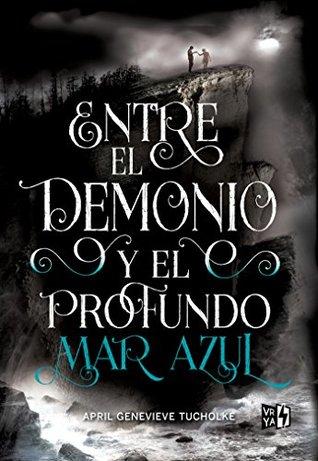 Entre el demonio y el profundo mar azul (Saga Between)