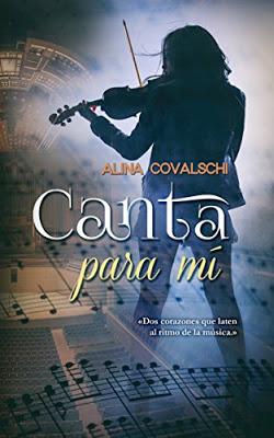 Reseña: Canta para mí de Alina Covalschi