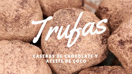 Trufas caseras de chocolate y aceite de coco Trufas caseras de chocolate y aceite de coco