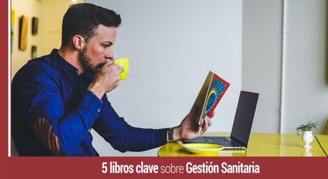 Mis cinco recomendaciones de libros sobre Gestión Sanitaria en #mbaIMF