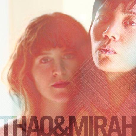 Thao & Mirah - Thao & Mirah (2011)