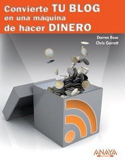 CONVIERTE TU BLOG EN UNA MAQUINA DE HACER DINERO CONVIERTE TU BLOG EN UNA MAQUINA DE HACER DINERO