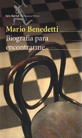 Mario Benedetti - Biografía para encontrarme