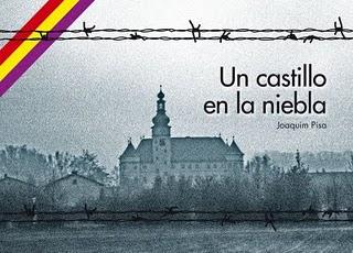 Un castillo en la niebla. Tras las huellas del deportado republicano Mariano Carilla Albalá