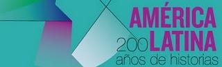Exposición: América Latina 1810-2010: 200 años de historias.