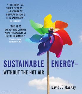 sustainable energy without hot air david mackay without the hot air sustainable energy david jc mackay 