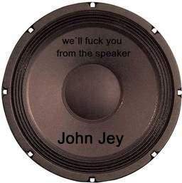 We`ll fuck your from the speaker (original mix by John Jey)