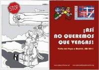 Así no queremos que vengas, Benedicto.