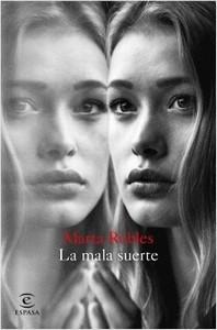 “La mala suerte”, de Marta Robles “La mala suerte”, de Marta Robles