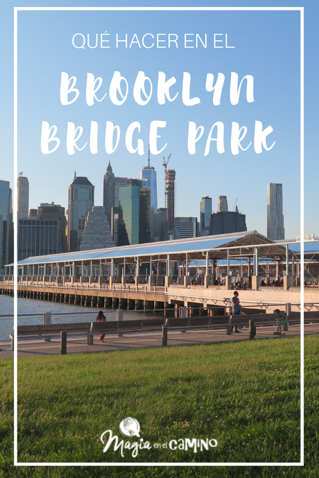 Visitar el Brooklyn Bridge Park un domingo Visitar el Brooklyn Bridge Park un domingo