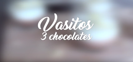 MASMUSCULO CHEF: VASITOS 3 CHOCOLATES