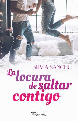 Reseña | La locura de saltar contigo, Silvia Sancho