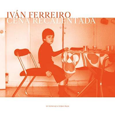 [Disco] Iván Ferreiro - Cena Recalentada (2018)