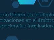 ¿Qué retos tienen profesionales organizaciones ámbito 2.0? Experiencias inspiradoras #salud20EASP