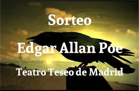Sorteo de dos entradas para el teatro: Allan Poe