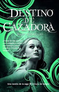 (Reseña) Destino de Cazadora by Mari Mancusi