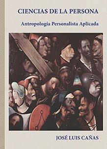 UN LIBRO FUNDAMENTAL PARA LA REHUMANIZACIÓN DEL HOMBRE EN NUESTRAS SOCIEDADES DE MERCADO. José Luis Cañas