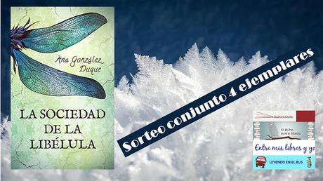 Sorteo conjunto de La sociedad de la libélula de Ana González Duque Sorteo conjunto de La sociedad de la libélula de Ana González Duque