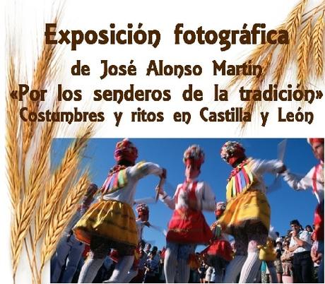 Por los senderos de la tradición. Costumbres y ritos de Castilla y León