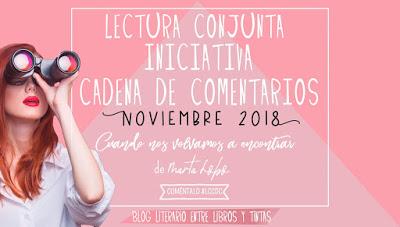 11ª Lectura Conjunta Cadena de Comentarios: Cuando Nos Volvamos a Encontrar de Marta Lobo