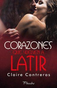 Reseña Corazones que vuelven a latir de Claire Contreras