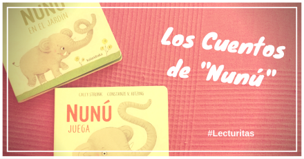 #Lecturitas: Los cuentos de Nunú #Lecturitas: Los cuentos de Nunú