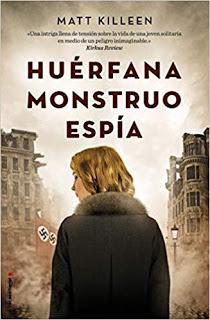 Huérfana, monstruo, espía