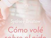 Reseña: Cómo volé sobre nido cuco Sydney Bristow